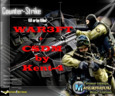 war3ft+csdm by Kent-4